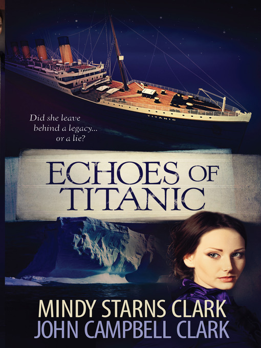Title details for Echoes of Titanic by Mindy Starns Clark - Wait list